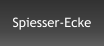 Spiesser-Ecke